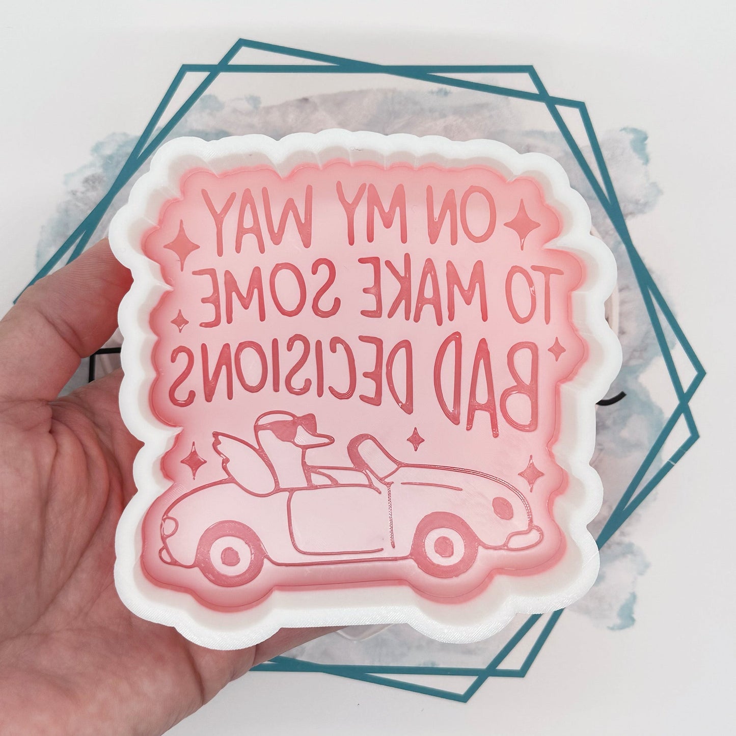 Bad Decisions Freshie Mold