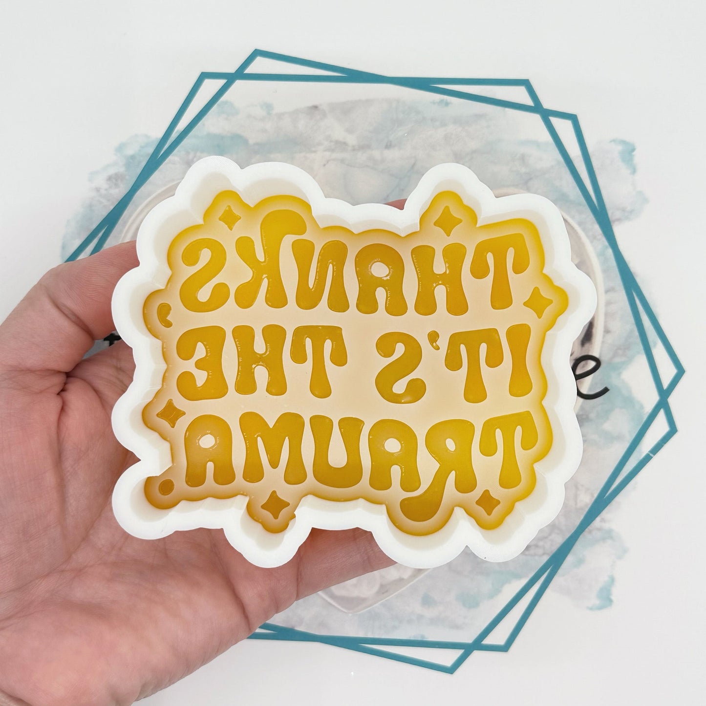 It's the Trauma Freshie Mold