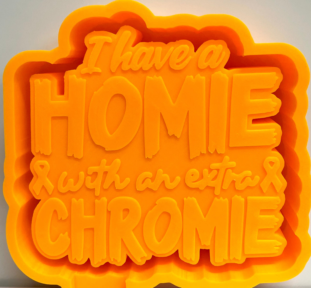 I Have A Homie With An Extra Chromie Autism Mold
