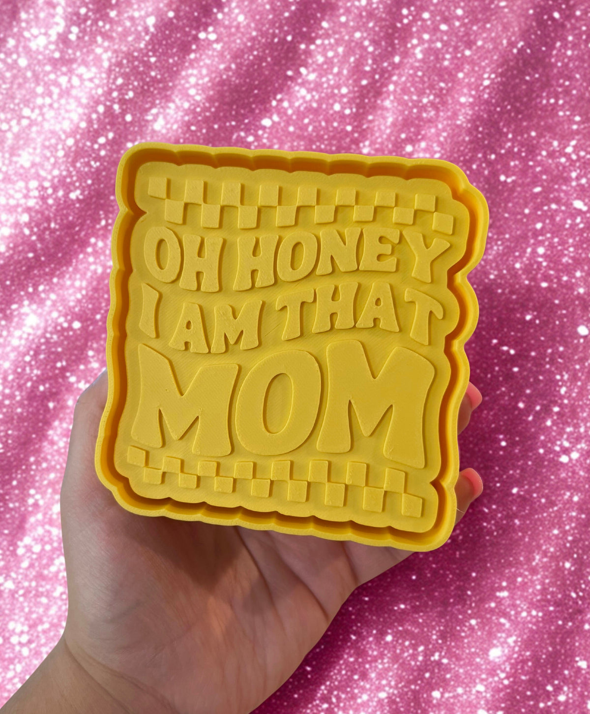 Honey, I am that Mom
