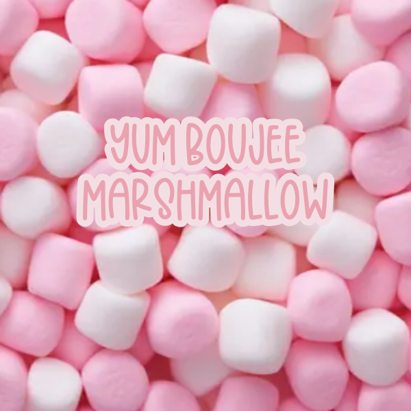Yum Boujee Marshmallow Type