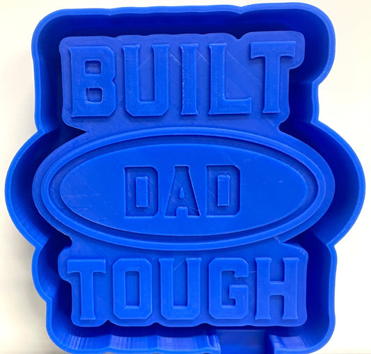 Built Dad Tough Mold