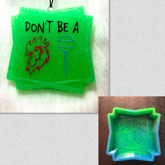 Don't Be A Cocksucker Mold