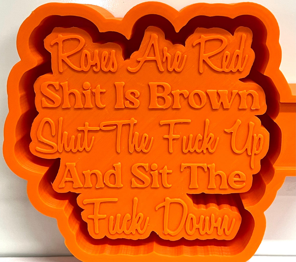 Roses Are Red, Shit Is Brown Mold