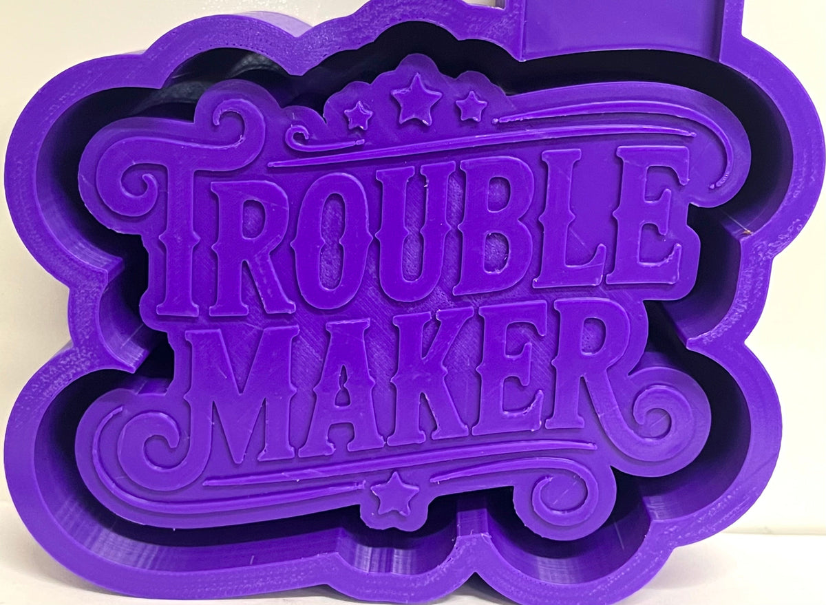 Trouble Maker Mold