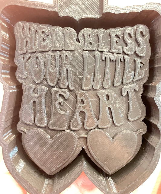 Well Bless Your Little Heart Mold