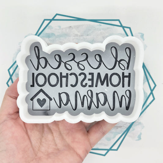 Blessed Homeschool Mama Freshie Mold