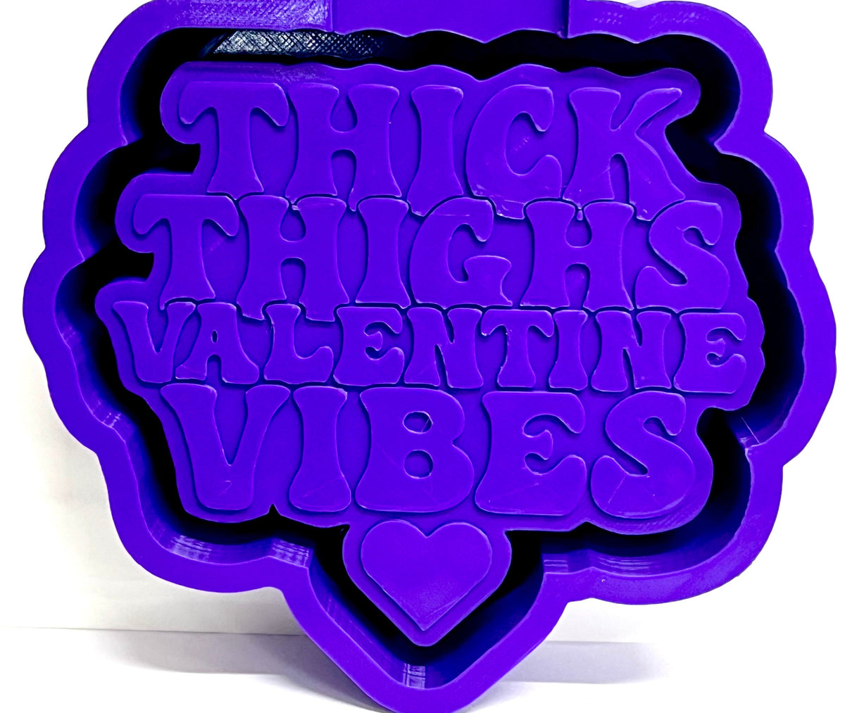 Thick Thighs Valentine Vibes Mold