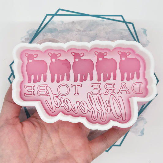 Dare to Be Different Freshie Mold