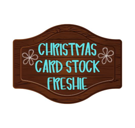 CHRISTMAS CAR FRESHIE CARD STOCK (CHOOSE IMAGE)
