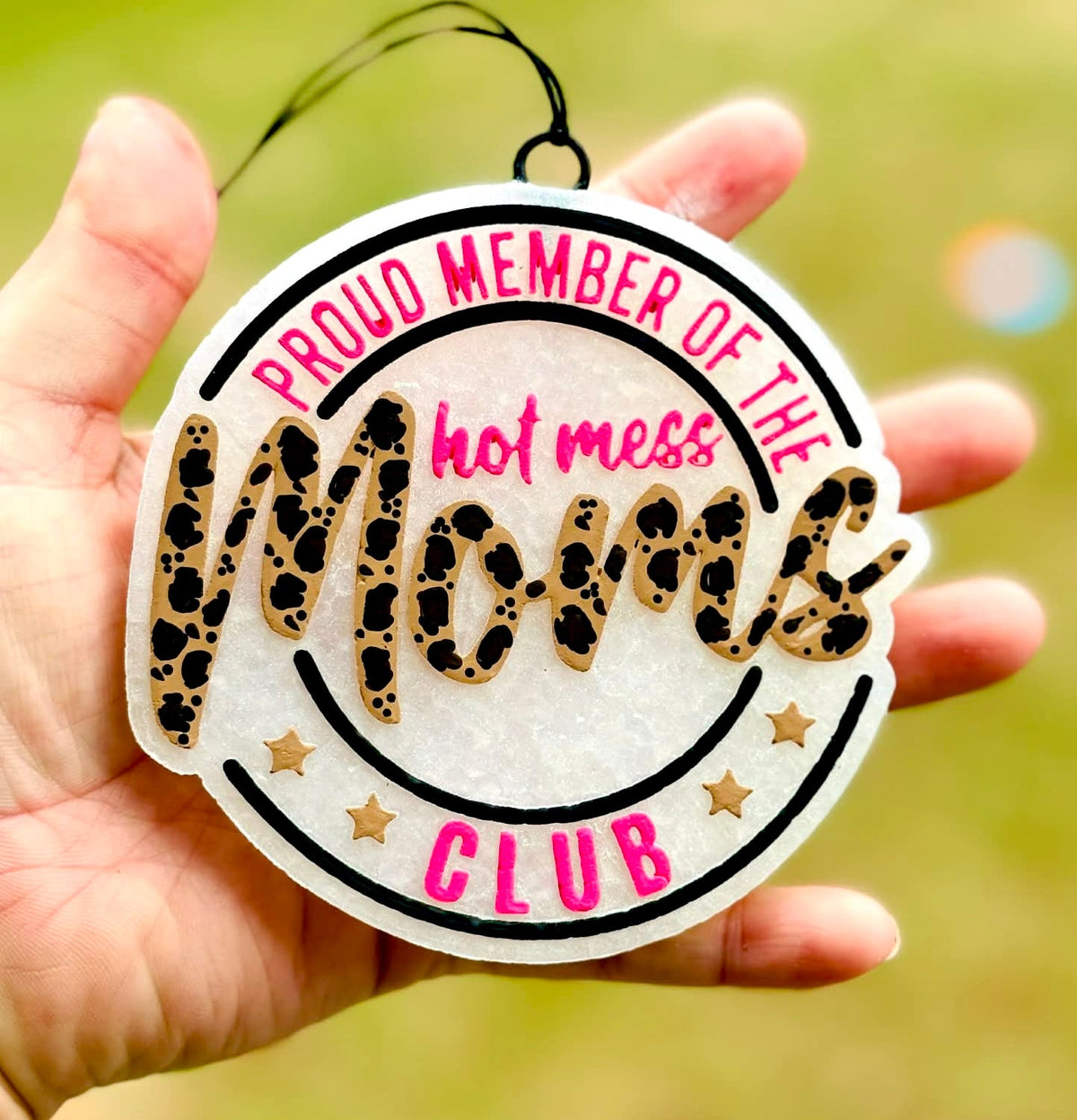 Proud Member Of The Hot Mess Moms Club Mold