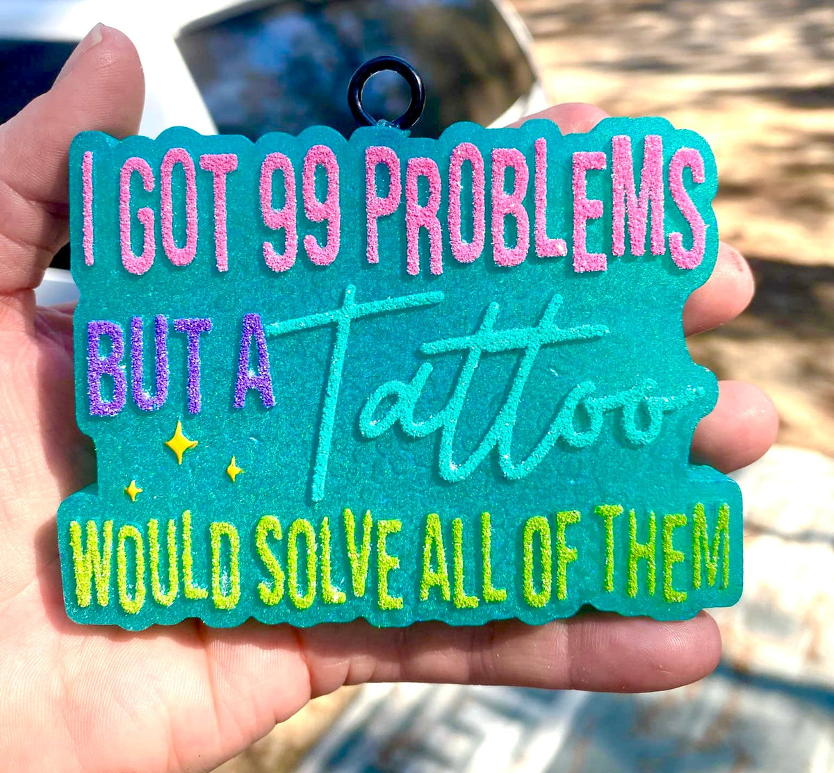 I Got 99 Problems But A Tattoo Would Solve All Of Them Mold
