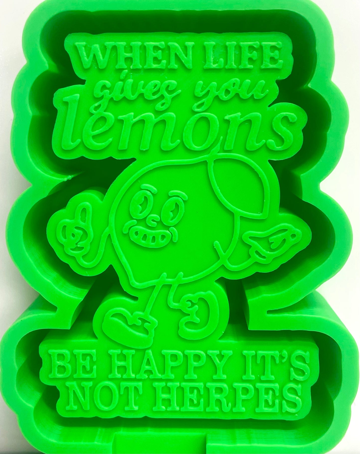 When Life Gives You Lemons Be Happy It’s Not Herpes Lemon Mold