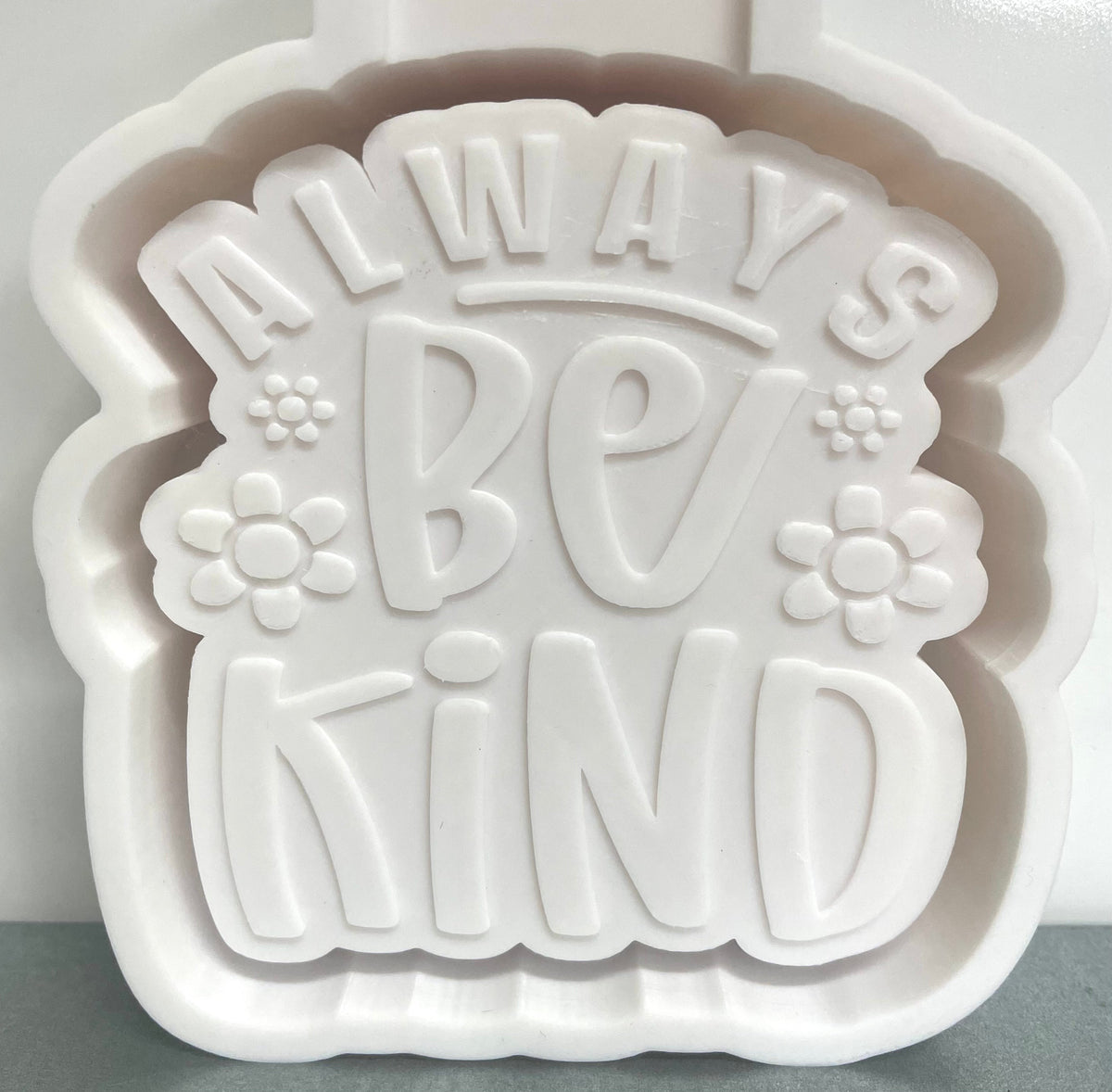 Always Be Kind Mold