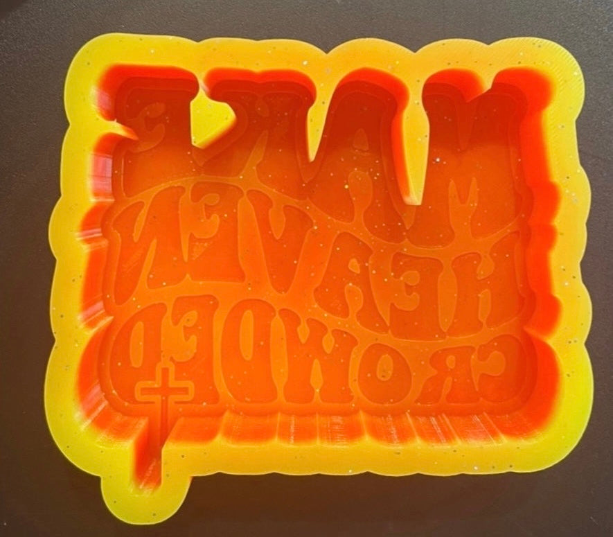 Make Heaven Crowded Mold