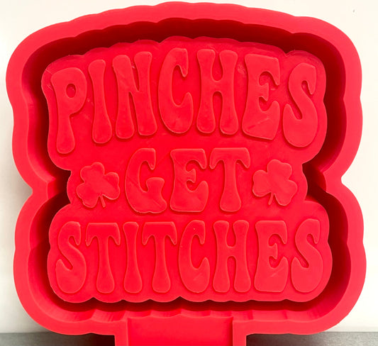 Pinches Get Stitches Mold