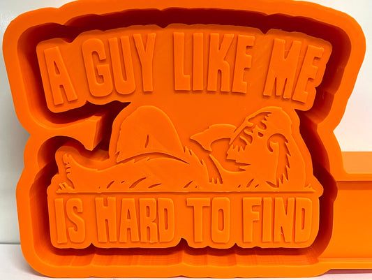 A Guy Like Me Is Hard To Find Bigfoot Mold