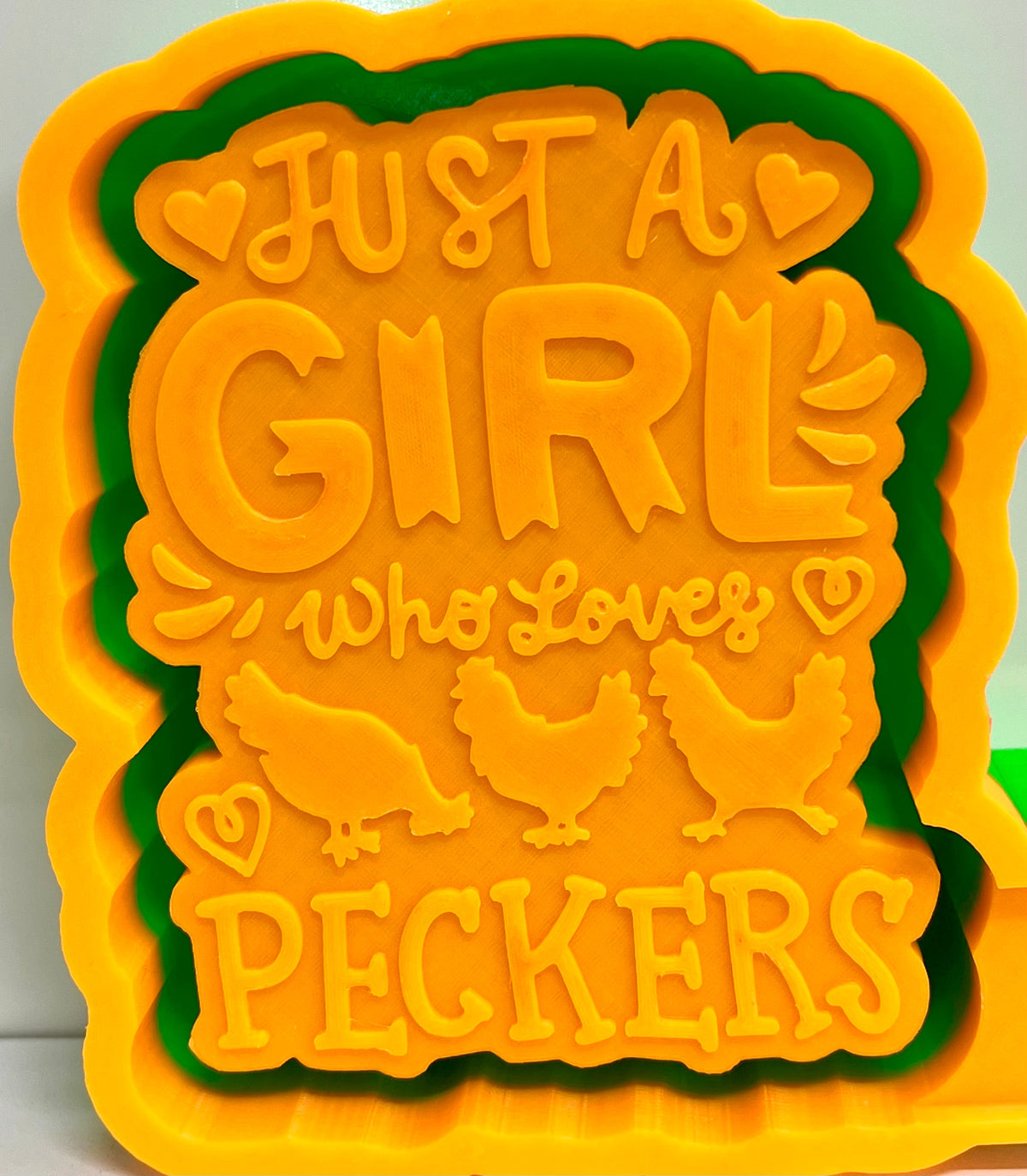 Just A Girl Who Loves Peckers Chicken Mold