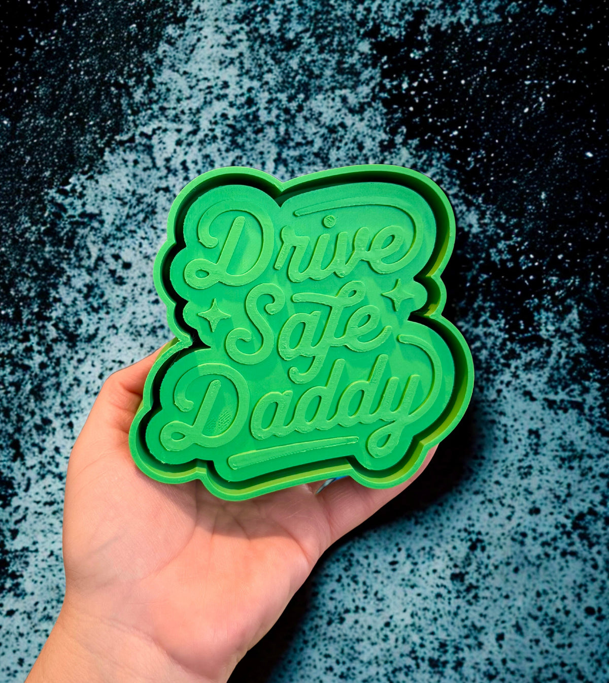Drive safe daddy