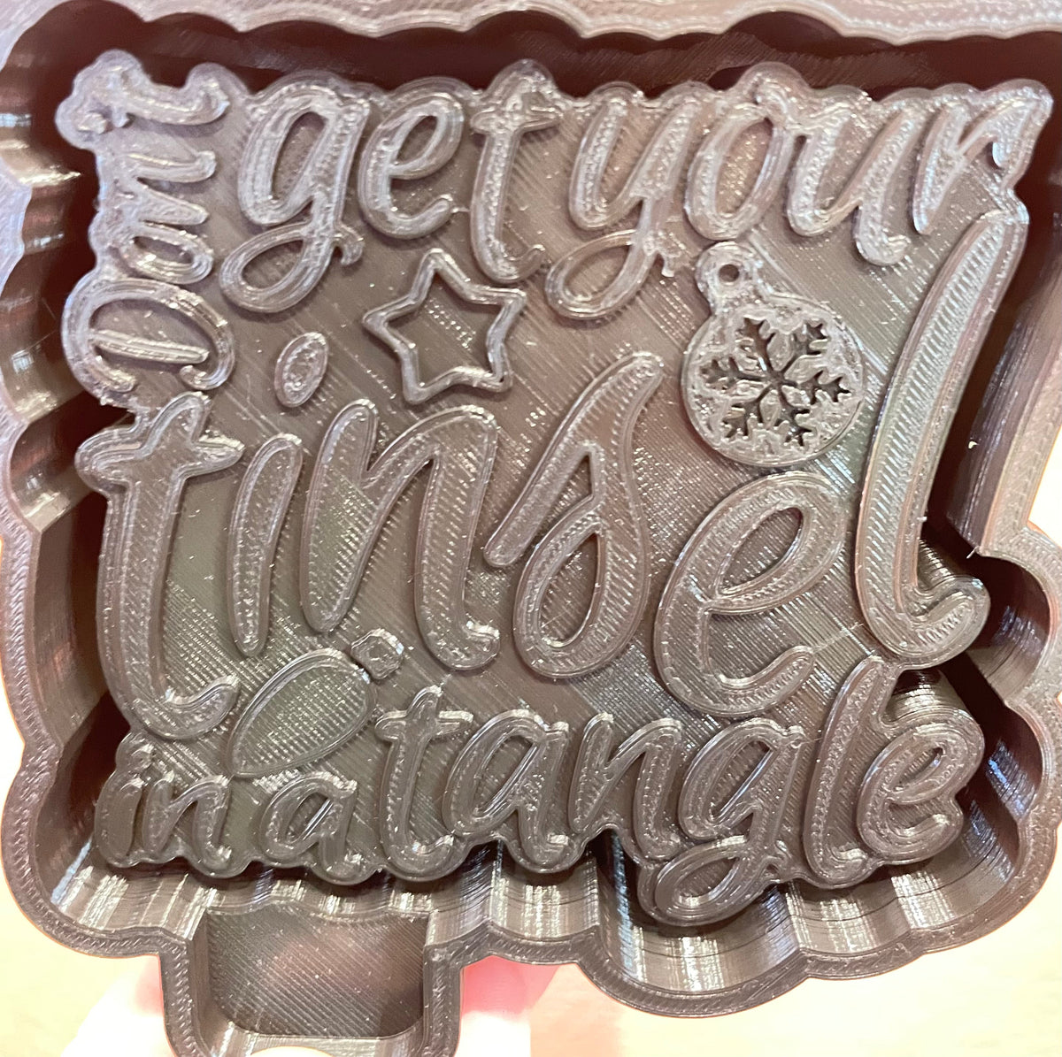 Don’t Get Your Tinsel In A Tangle Mold