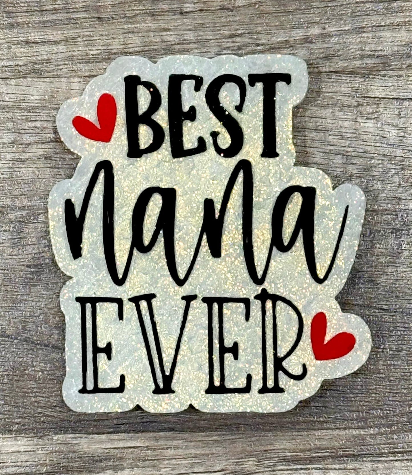 Best Nana Ever Mold