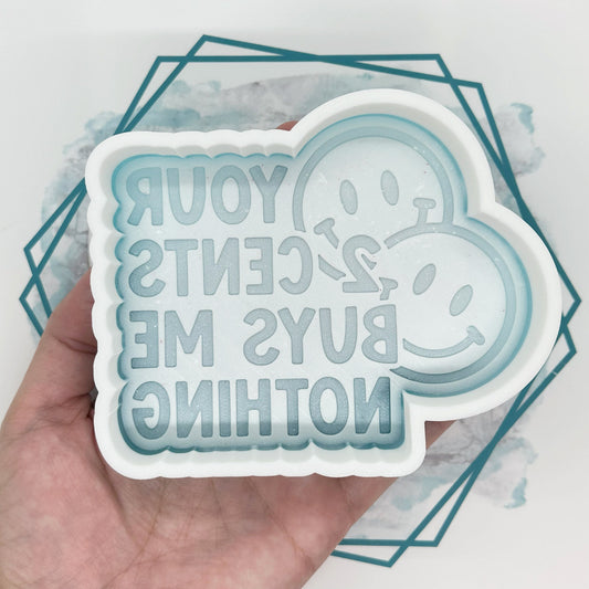 Your 2 Cents Freshie Mold