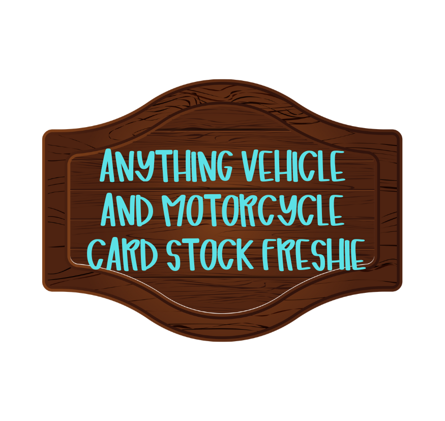 CAR TRUCK VEHICLE RACING MOTORCYCLE CAR FRESHIE CARD STOCK (CHOOSE IMAGE)