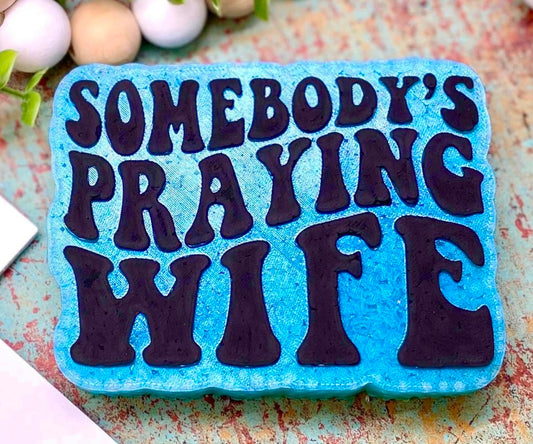 Somebody’s Praying Wife Mold